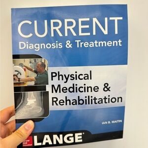 Current Diagnosis and Treatment Physical Medicine and Rehabilitation